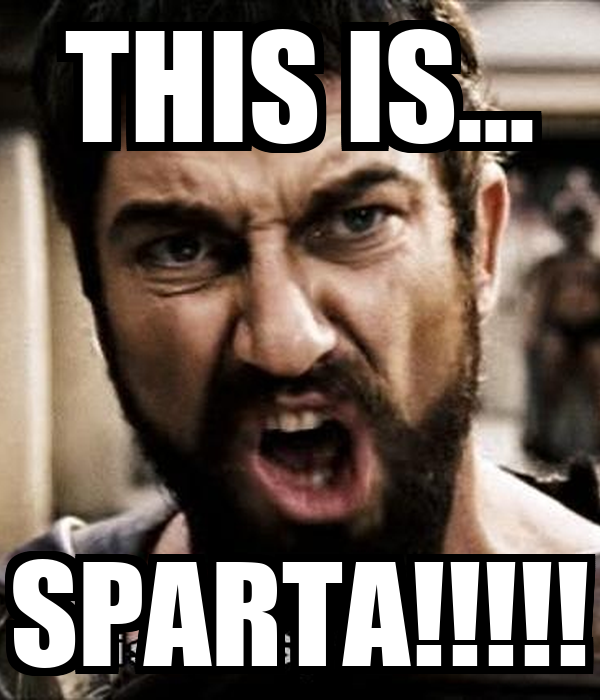 this is Sparta